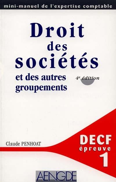 Droit des sociétés et des autres groupements : DECF épreuve n° 1