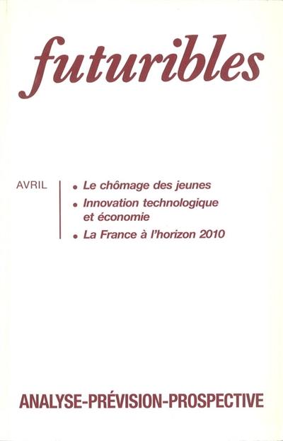 Futuribles 186, avril 1994. Le chômage des jeunes : Innovation technologique et économie