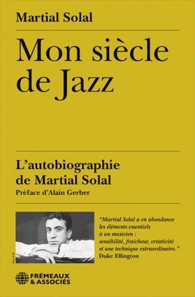 Mon siècle de jazz : l'autobiographie de Martial Solal