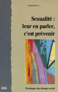 Sexualité : leur en parler c'est prévenir