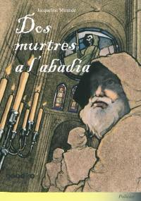 Dos murtres a l'abadia