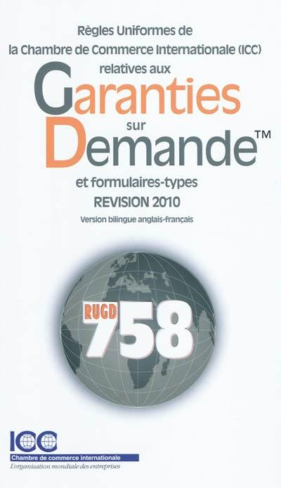 Règles uniformes de la Chambre de commerce internationale (ICC) relatives aux garanties sur demande et formulaires-types