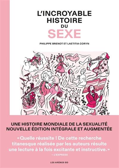 L'incroyable histoire du sexe : intégrale