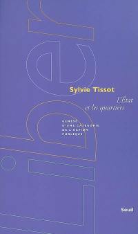 L'Etat et les quartiers : genèse d'une catégorie de l'action publique
