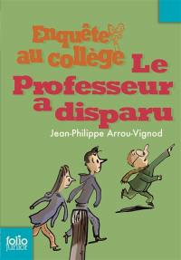 Enquête au collège. Le professeur a disparu