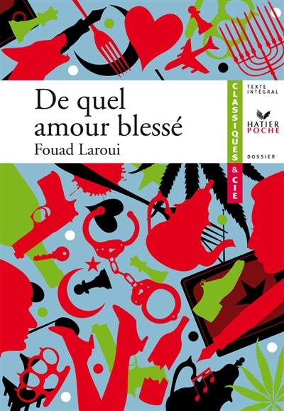 De quel amour blessé