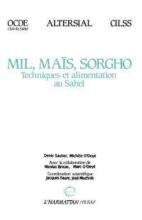 Mil, maïs, sorgho : techniques et alimentation au Sahel