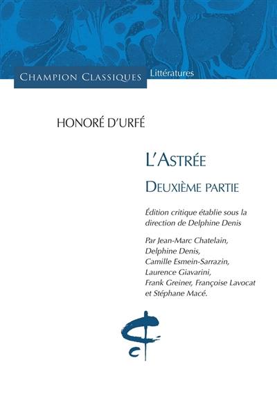 L'Astrée. Vol. 2. Deuxième partie