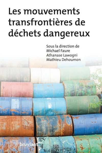 Les mouvements transfrontières de déchets dangereux