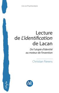 Lecture de L'identification de Lacan : de l'utopie d'identité au moteur de l'invention