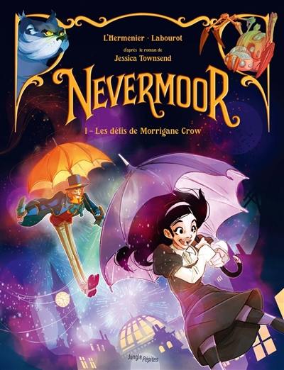 Nevermoor. Vol. 1. Les défis de Morrigane Crow