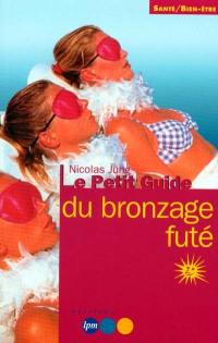 Le petit guide du bronzage futé