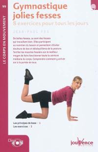 Gymnastique jolies fesses : 8 exercices pour tous les jours