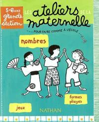 Nombres, jeux, formes et pliages : grande section, 5-6 ans