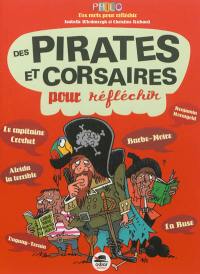 Des pirates et corsaires pour réfléchir