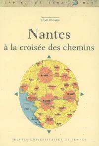 Nantes à la croisée des chemins