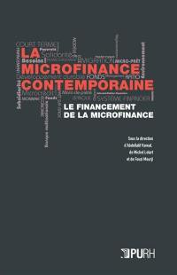 La microfinance contemporaine : le financement de la microfinance