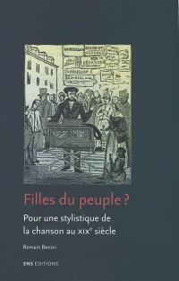 FIlles du peuple ? : pour une stylistique de la chanson au XIXe siècle