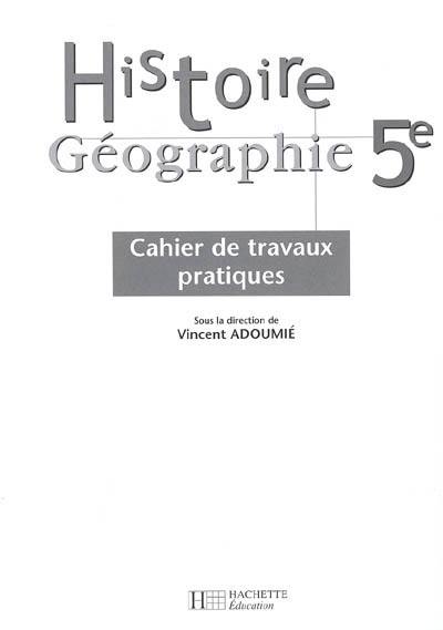 Histoire géographie 5e : travaux pratiques