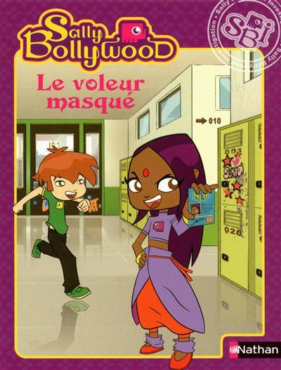 Sally Bollywood. Le voleur masqué