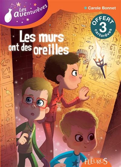 Les Aventurêves. Vol. 3. Les murs ont des oreilles