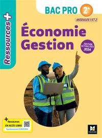 Economie gestion, 2de bac pro : modules 1 et 2 : 2024