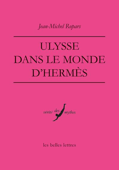 Ulysse dans le monde d'Hermès Ulysse dans le monde d'Hermès