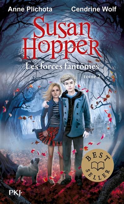 Susan Hopper. Vol. 2. Les forces fantômes