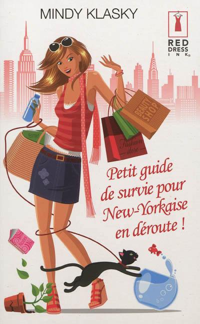 Petit guide de survie pour New-Yorkaise en déroute !