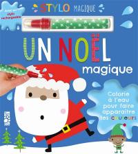 Un Noël magique : colorie à l'eau pour faire apparaître les couleurs