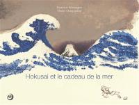 Hokusai et le cadeau de la mer