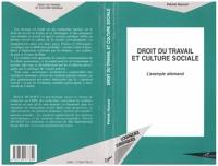 Droit du travail et culture sociale : l'exemple allemand