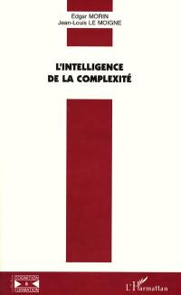 L'intelligence de la complexité