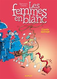 Les femmes en blanc. Vol. 19. L'aorte sauvage