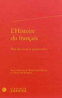 L'histoire du français : état des lieux et perspectives