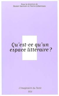 Qu'est-ce qu'un espace littéraire ?