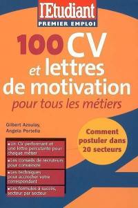 100 CV et lettres de motivation pour tous les métiers