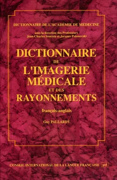 Dictionnaire de l'imagerie médicale et des rayonnements