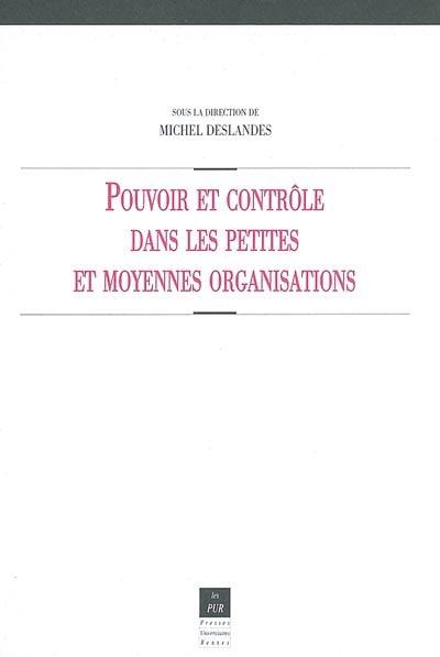 Pouvoir et contrôle dans les petites et moyennes organisations : réflexions novatrices