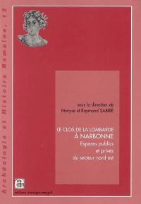 Le Clos de la Lombarde à Narbonne : espaces publics et privés du secteur nord-est