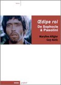 Oedipe roi, de Sophocle à Pasolini