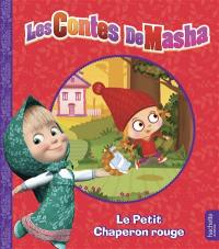 Les contes de Masha. Le Petit Chaperon rouge