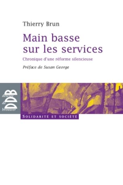 Main basse sur les services : chronique d'une réforme silencieuse