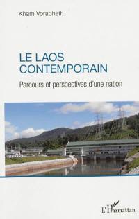 Le Laos contemporain : parcours et perspectives d'une nation