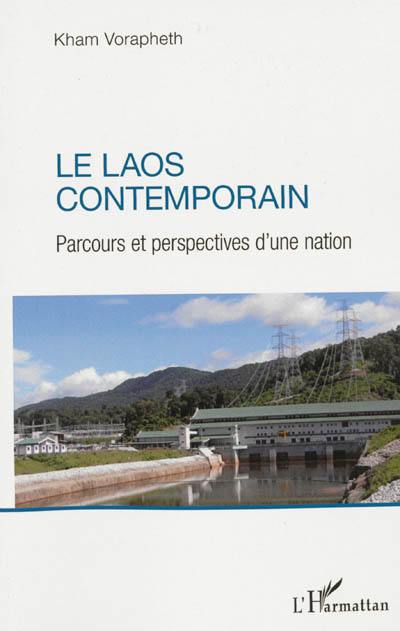 Le Laos contemporain : parcours et perspectives d'une nation