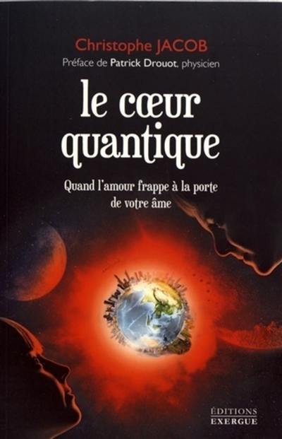 Le coeur quantique : quand l'amour frappe à la porte de votre âme