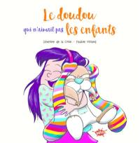 Le doudou qui n'aimait pas les câlins