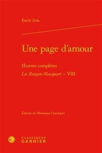 Oeuvres complètes. Les Rougon-Macquart. Vol. 8. Une page d'amour