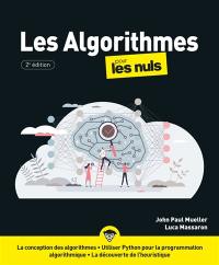 Les algorithmes pour les nuls : la conception des algorithmes, utiliser Python pour la programmation algorithmique, la découverte de l'heuristique