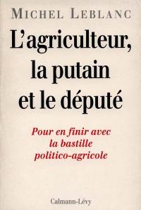 L'Agriculteur, la putain et le député